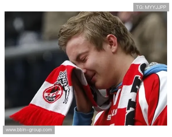 德甲降级球队球迷情绪反应与热泪瞬间回顾 德甲降级球队球迷情绪反应与热泪瞬间回顾